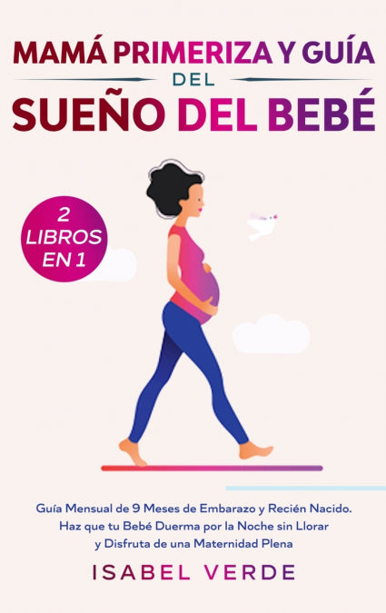 Mamá primeriza y guía del sueño del bebé- 2 libros en 1