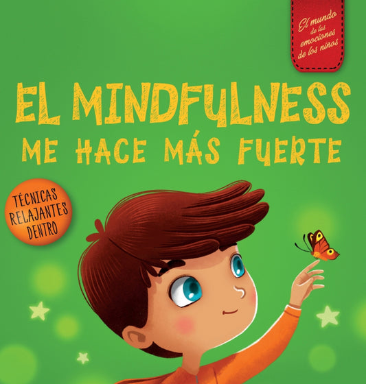 El Mindfulness me hace más fuerte