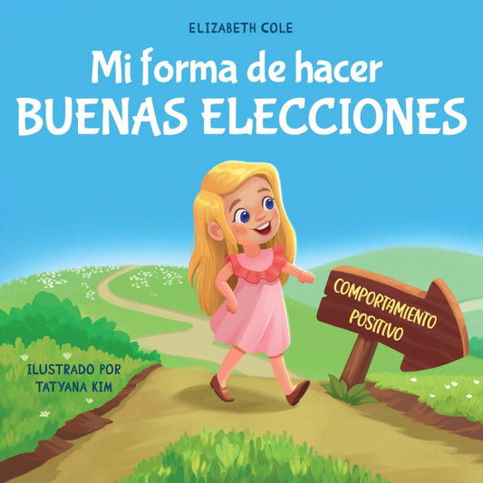 Mi forma de hacer buenas elecciones