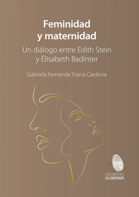 Feminidad y maternidad. Un diálogo entre Edith Stein y Élisabeth Badinter