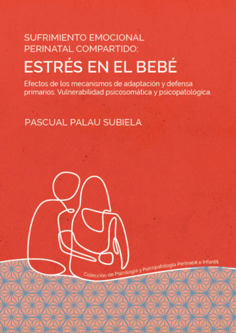 Sufrimiento emocional perinatal compartido: estrés en el bebé